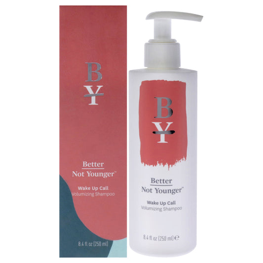 Wake Up Call Volumizing Shampoo by Better Not Younger for Unisex - 8.4 oz Shampoo